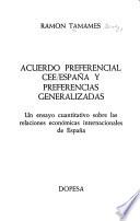 Acuerdo preferencial CEE/España y preferencias generalizadas
