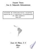 Acuerdos de complementación industrial suscritos en la Asociación Latinoamericana de Libre Comercio, 1962 1970