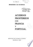 Acuerdos fronterizos con Francia y Portugal