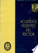 Acuerdos Vigentes Del Rector