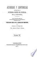 Acuerdos y sentencias dictados por la Suprema Corte de Justicia de la Provincia