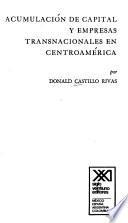 Acumulación de capital y empresas transnacionales en Centroamérica