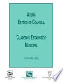 Acuña estado de Coahuila. Cuaderno estadístico municipal 1995