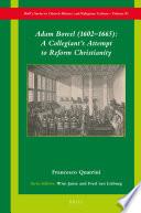 Adam Boreel (1602–1665): A Collegiant’s Attempt to Reform Christianity