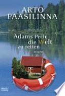 Adams Pech, die Welt zu retten