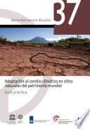 Adaptación al cambio climático en sitios naturales del patrimonio mundial