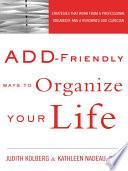 ADD-Friendly Ways to Organize Your Life