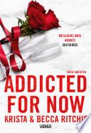 Addicted - Addicted for Now