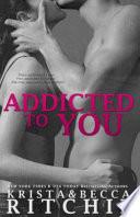 Addicted to You