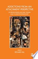 Addictions From an Attachment Perspective