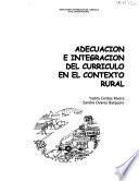 Adecuación e integración del currículo en el contexto rural