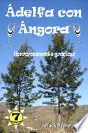 Ádelfa con Ángora
