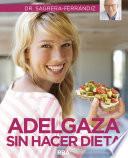 Adelgaza sin hacer dieta