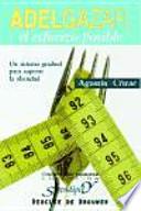 Adelgazar: el esfuerzo posible