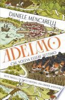 Adelmo che voleva essere Settimo