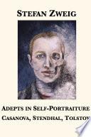 Adepts in Self-Portraiture: Casanova, Stendhal, Tolstoy