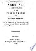 Adiciones a los diccionarios de los fueros y leyes del reino de Navarra