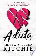 Adicta a ti (Serie Adictos 1)