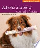 Adiestra a tu perro con el clicker