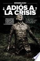 ¿Adiós a la crisis?