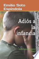 Adíos a la Infancia