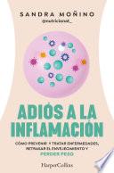 Adiós a la inflamación