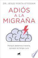 Adiós a la migraña