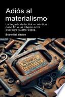 Adiós al materialismo