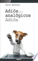 Adiós... analógicos, adiós
