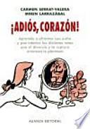 ¡Adiós, corazón!