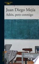 Adiós, pero conmigo