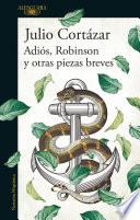 Adiós, Robinson y otras piezas breves
