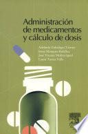 Administración de medicamentos y cálculo de dosis