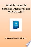 Administracion de Sistemas Operativos con WINDOWS 7