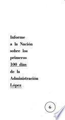 Administración López: Informe a la Nación sobre los primeros 100 días de la administración López
