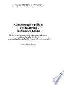 Administración política del desarrollo en América Latina