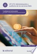 Administración y auditoría de los servicios Web. IFCT0509