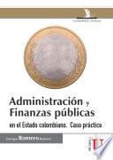 Administración y finanzas públicas en el estado colombiano