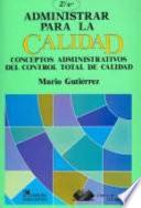 Administrar para la calidad