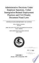 Administrative Decisions Under Employer Sanctions & Unfair Immigration-related Employment Practices Laws
