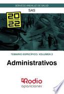 Administrativos. Temario específico. Volumen 2. SAS