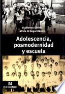 Adolescencia, posmodernidad y escuela