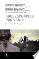 Adolescencias por venir