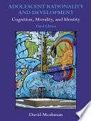 Adolescent Rationality and Development