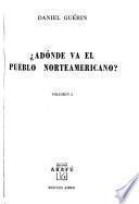 Adónde va el pueblo norteamericano?