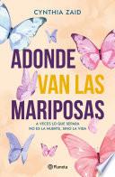 Adonde van las mariposas