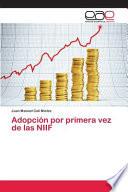 Adopción por primera vez de las NIIF