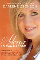 Adorar lo cambia todo