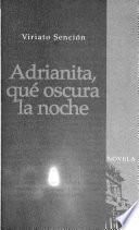 Adrianita, qué oscura la noche