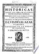Aduertencias historicas sobre las obras de algunos doctos escritores modernos